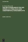 Die Rechtsgrundsätze des Königlich Preussischen Oberverwaltungsgerichts, Band 1, Hälfte 2, Die Rechtsgrundsätze des Königlich Preussischen Oberverwaltungsgerichts Band 1, Hälfte 2