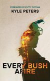 Every Bush Afire