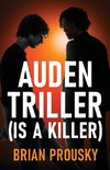 Auden Triller (Is A Killer)