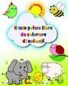 Il mio primo libro da colorare di animali per bambini 1-3