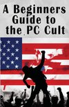 A Beginners Guide to the PC Cult