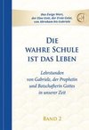 Die wahre Schule ist das Leben - Band 2