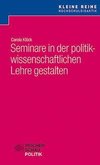 Seminare in der politikwissenschaftlichen Lehre gestalten