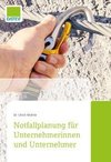 Notfallplanung für Unternehmerinnen und Unternehmer