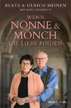 Wenn Nonne und Mönch  die Liebe finden