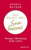 Die Kraft des Seinlassens