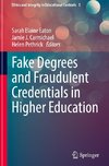 Fake Degrees and Fraudulent Credentials in Higher Education