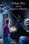 Ethan Fox and the Shadow Princess