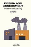 Design and assessment of lean manufacturing systems