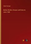Berlins Straßen, Kneipen und Clubs im Jahre 1848