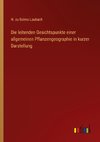 Die leitenden Gesichtspunkte einer allgemeinen Pflanzengeographie in kurzer Darstellung