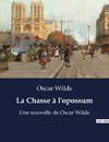 La Chasse à l'opossum