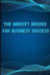 The Mindset Needed for Business Success