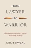 From Lawyer to Warrior