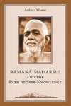 Ramana Maharshi and the Path of Self-Knowledge