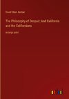 The Philosophy of Despair; And California and the Californians