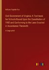 Civil Government of Virginia; A Text-book for Schools Based Upon the Constitution of 1902 and Conforming to the Laws Enacted in Accordance Therewith