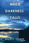 When Darkness Falls