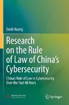 Research on the Rule of Law of China¿s Cybersecurity