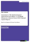 Assessment of the Epidemiological Approach in Surveillance of Notifiable Diseases in a Selected City in NCR (National Capital Region)