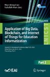 Application of Big Data, Blockchain, and Internet of Things for Education Informatization