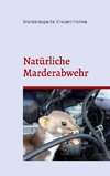 Natürliche Marderabwehr