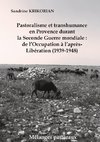 Pastoralisme et transhumance en Provence durant la Seconde Guerre mondiale : de l'Occupation à l'après-Libération (1939-1948)