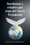 Enseñanzas y estudios por tema del Nuevo Testamento