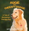 Augie the Therapy Doggie - The Tale of Becoming a Therapy Dog