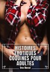 Histoires Érotiques Coquines pour Adultes