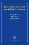 Fundamente von Freiheit und Sicherheit in Europa.