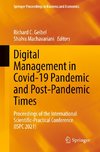 Digital Management in Covid-19 Pandemic and Post-Pandemic Times