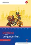 Die Reise in die Vergangenheit 7. Arbeitsheft. Für Mecklenburg-Vorpommern