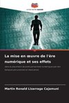 La mise en ¿uvre de l'ère numérique et ses effets