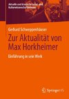 Zur Aktualität von Max Horkheimer