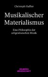 Musikalischer Materialismus