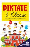 Diktate 3. Klasse! Übungsheft für gute Schulnoten!