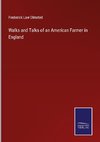 Walks and Talks of an American Farmer in England