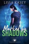 Marked by Shadows