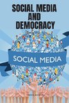 Social Media and Democracy