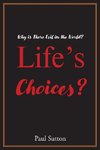 Life's Choices?