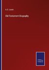 Old-Testament Biography