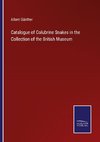 Catalogue of Colubrine Snakes in the Collection of the British Museum