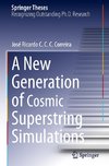 A New Generation of Cosmic Superstring Simulations