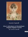 Alice's Adventures in Wonderland - Original English Version