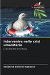 Intervenire nelle crisi umanitarie