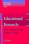 Educational Research: Why 'What Works' Doesn't Work