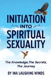 Initiation Into Spiritual Sexuality