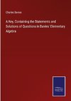 A Key, Containing the Statements and Solutions of Questions in Davies' Elementary Algebra