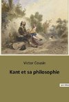 Kant et sa philosophie